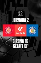 Jornada 2: Girona - Getafe