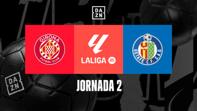 Jornada 2: Girona - Getafe