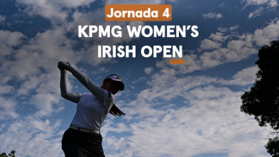 KPMG Women's Irish Open. Jornada 4