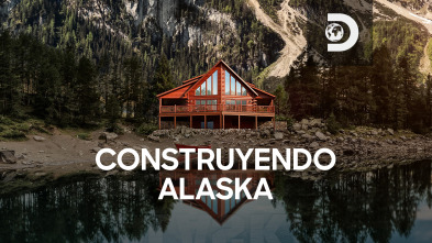 Construyendo Alaska 