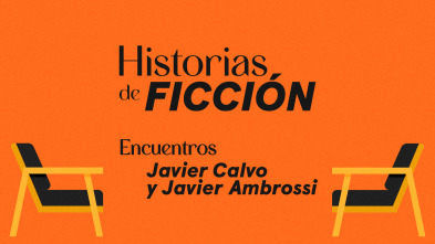 Encuentros (T1): Javier Calvo y Javier Ambrossi