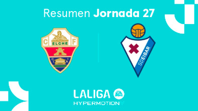 Jornada 27: Elche - Eibar