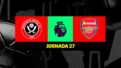 Jornada 27: Sheffield United - Arsenal