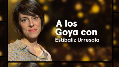 A los Goya con... (T1): Estibaliz Urresola - 20.000 especies de abejas