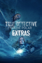 True Detective (extras) (T4)