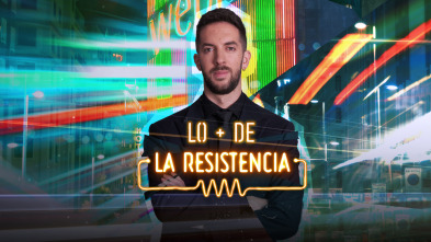 Lo + de La Resistencia (T7)