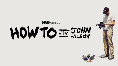 How To With John Wilson 
