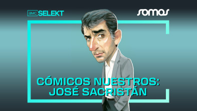 Cómicos nuestros: José Sacristán