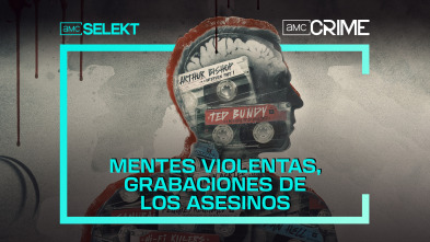 Mentes violentas/ grabaciones de los asesinos 