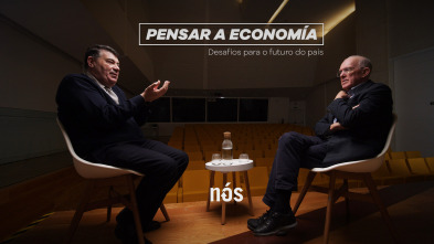 Desafíos do País (T1): Pensar a economía con Miguel Anxo Bastos e Enrique Sáez