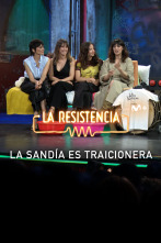 Lo + de las... (T7): La sandía traicionera - 09.05.2024