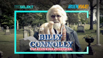 Billy Connolly y la Gran Ruta Americana 