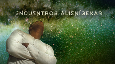 Encuentros alienígenas, Season 3 (T3)