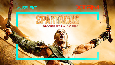 Spartacus: Dioses de la arena (T1)