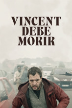 (LSE) - Vincent debe morir