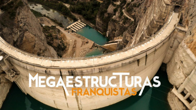 Megaestructuras Franquistas, Season 1 