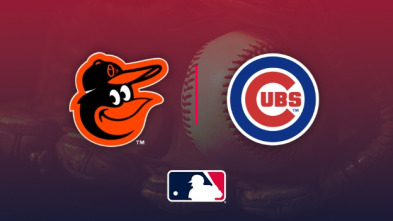 Semana 16: Baltimore Orioles - Chicago Cubs