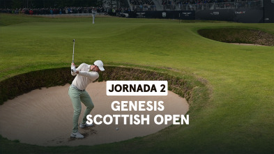 Genesis Scottish Open (World Feed) Jornada 2. Parte 2