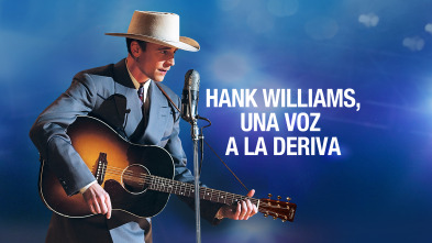 Hank Williams, una voz a la deriva