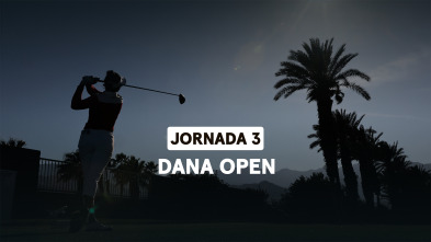Dana Open. Jornada 3