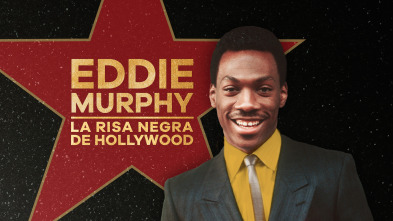Eddie Murphy: la risa negra de Hollywood