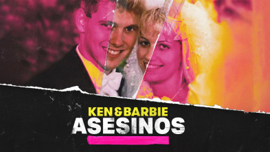 Ken y Barbie asesinos, Season 1 