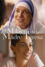 El milagro de la madre Teresa