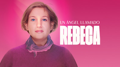 Un ángel llamado Rebeca