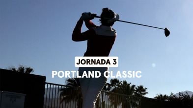 Portland Classic. Jornada 3