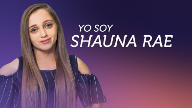 Yo soy Shauna Rae, Season 1 