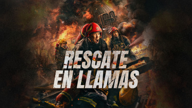 Rescate en llamas