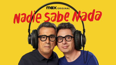 Nadie sabe nada (T1)