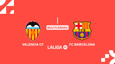 Jornada 1 (Multicámara): Valencia - Barcelona