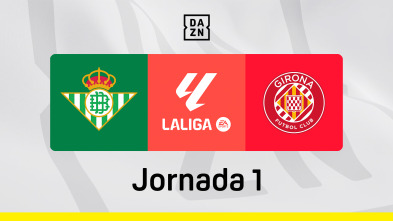 Jornada 1: Betis - Girona