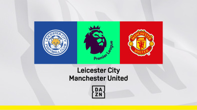 Jornada 29: Leicester - Manchester Utd.