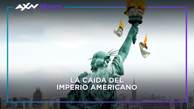 La caída del imperio americano