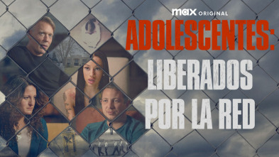 Adolescentes: liberados por la red, Season 1 