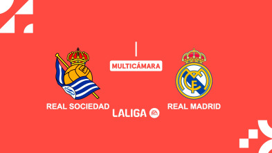 Jornada 5 (Multicámara): Real Sociedad - Real Madrid