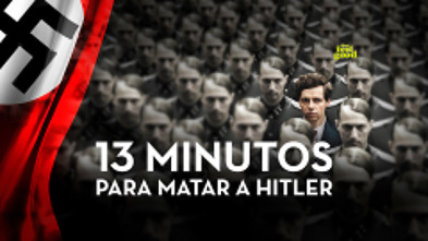 13 minutos para matar a Hitler