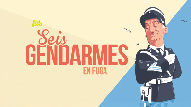 Seis gendarmes en fuga