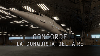 Concorde: la conquista del aire 