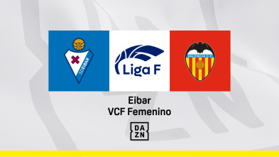 Jornada 2: SD Eibar - VCF Femenino