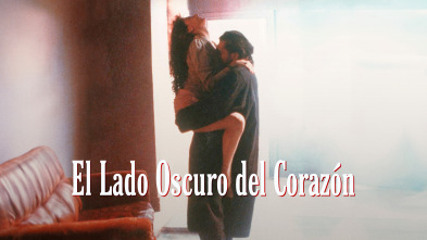 El lado oscuro del corazón