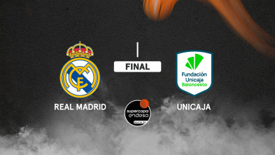 Final: Previa Real Madrid - Unicaja