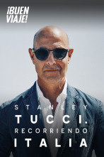 Stanley Tucci. Recorriendo Italia 