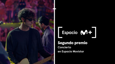 Espacio M+ (T1): Segundo premio. Concierto en Espacio Movistar