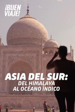 Asia del sur: del Himalaya al océano Índico