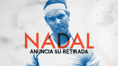 Nadal anuncia su retirada