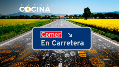 Comer en carretera (T1): Ep.22