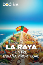 La Raya: entre España y Portugal (T1)